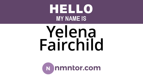 Yelena Fairchild