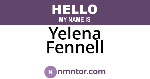Yelena Fennell