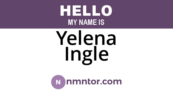 Yelena Ingle