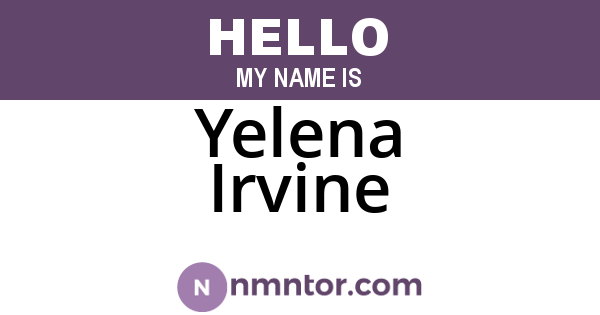 Yelena Irvine