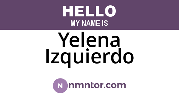 Yelena Izquierdo