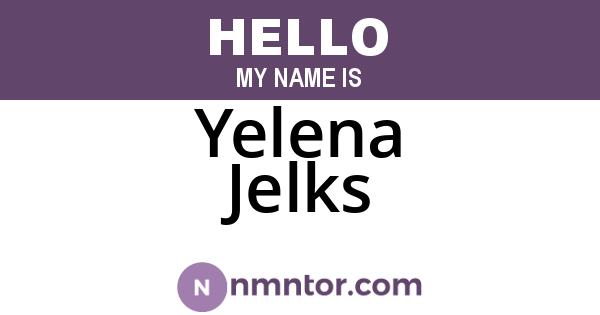 Yelena Jelks