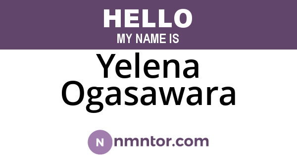 Yelena Ogasawara