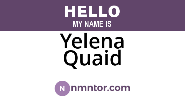 Yelena Quaid