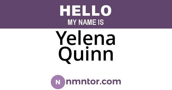 Yelena Quinn