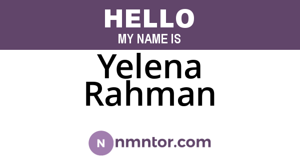 Yelena Rahman