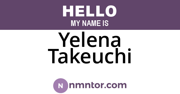 Yelena Takeuchi