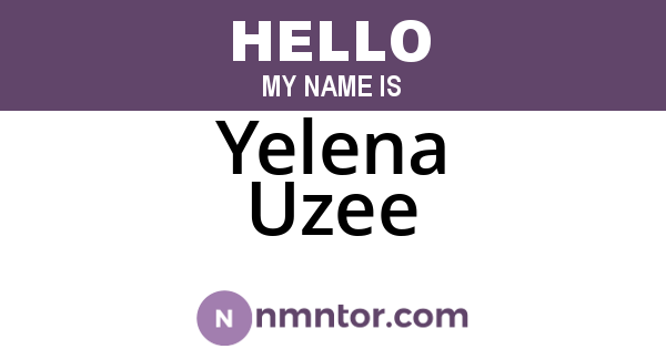 Yelena Uzee