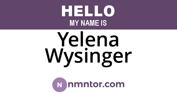 Yelena Wysinger