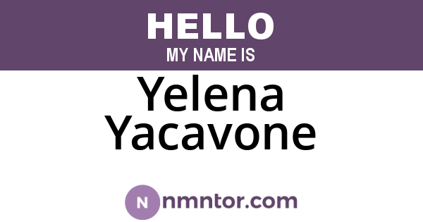Yelena Yacavone