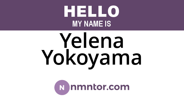 Yelena Yokoyama