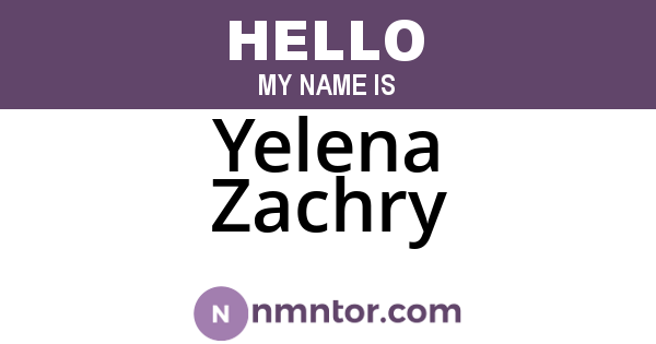 Yelena Zachry