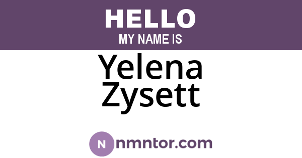 Yelena Zysett