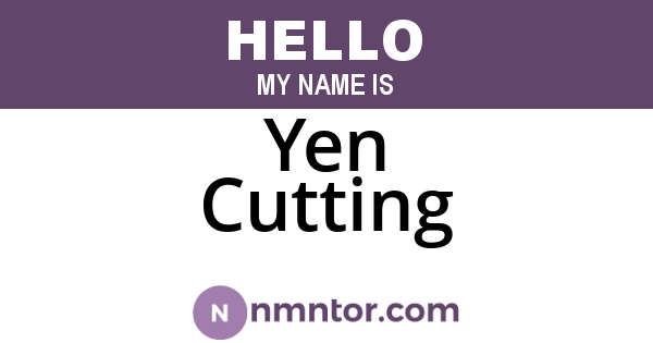 Yen Cutting
