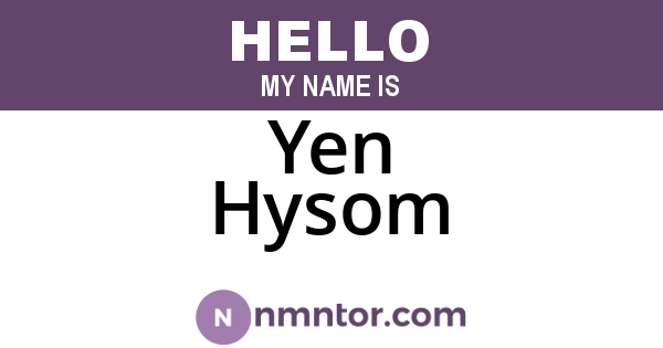 Yen Hysom