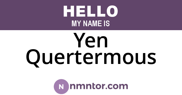 Yen Quertermous