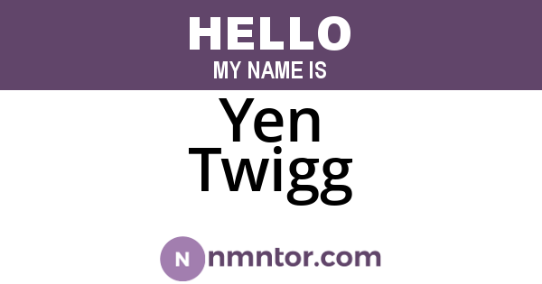 Yen Twigg