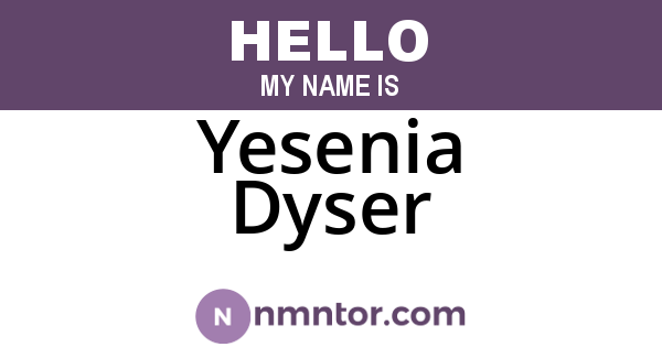 Yesenia Dyser