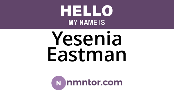 Yesenia Eastman