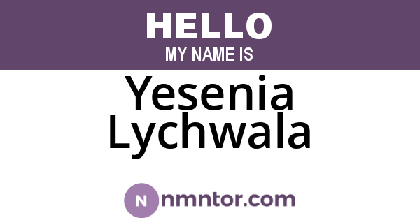 Yesenia Lychwala