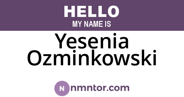 Yesenia Ozminkowski