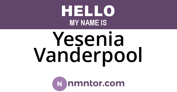 Yesenia Vanderpool