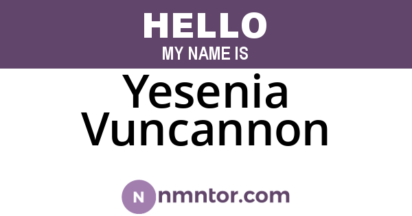 Yesenia Vuncannon