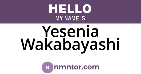 Yesenia Wakabayashi