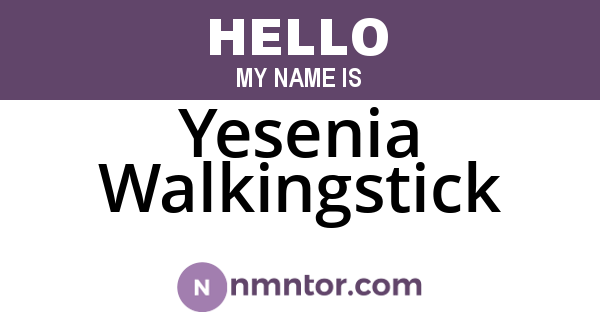 Yesenia Walkingstick