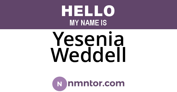 Yesenia Weddell