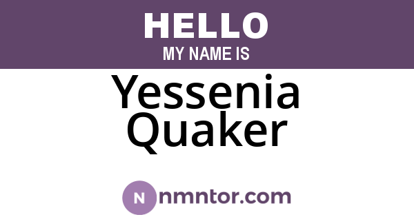 Yessenia Quaker
