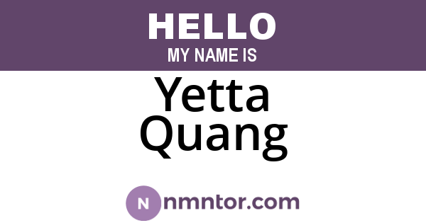 Yetta Quang