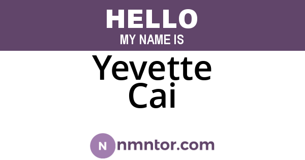 Yevette Cai