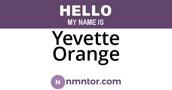 Yevette Orange