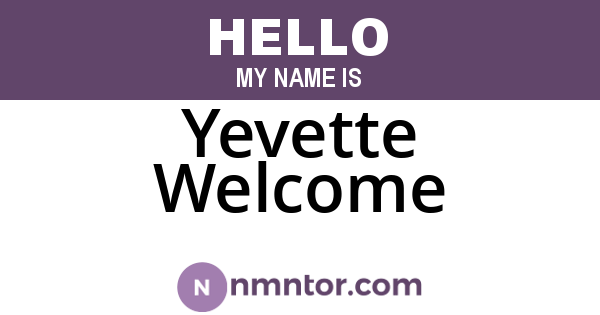 Yevette Welcome