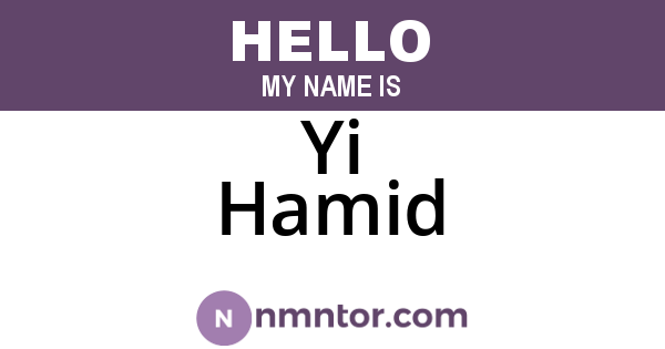 Yi Hamid