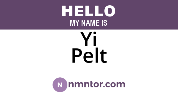 Yi Pelt