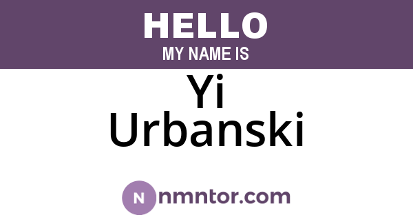 Yi Urbanski