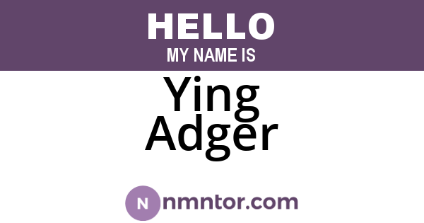 Ying Adger