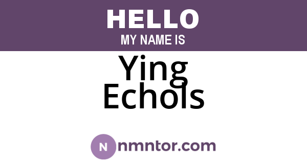 Ying Echols