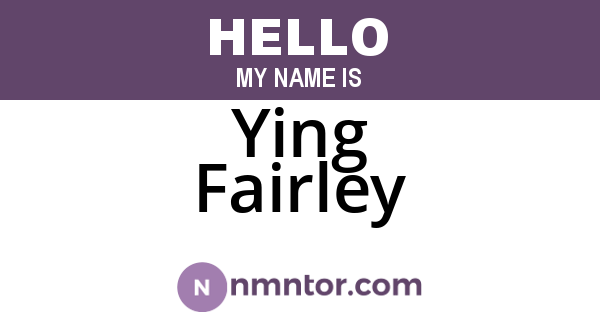 Ying Fairley