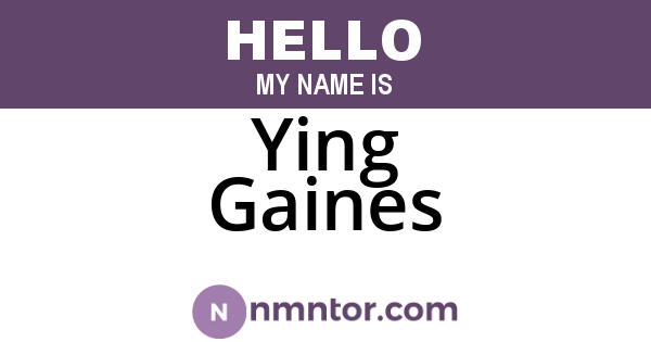 Ying Gaines