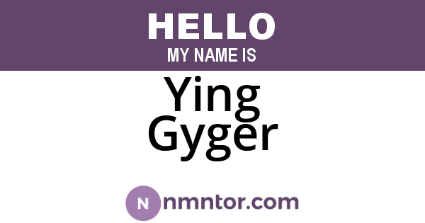 Ying Gyger