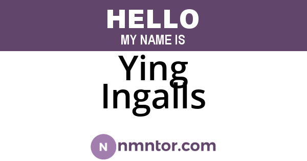 Ying Ingalls