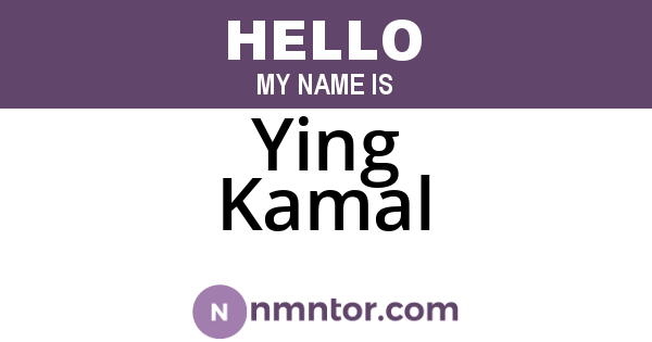Ying Kamal