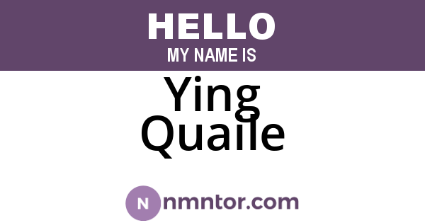Ying Quaile