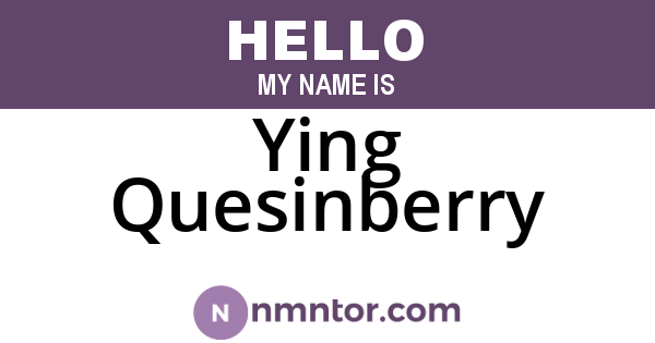 Ying Quesinberry