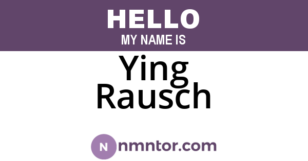 Ying Rausch