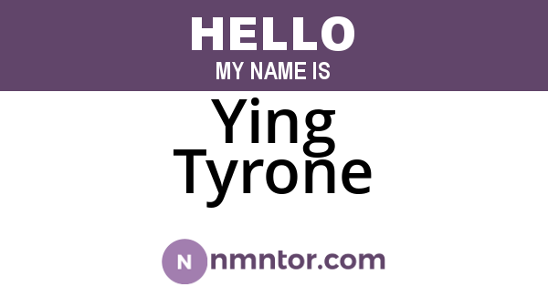 Ying Tyrone