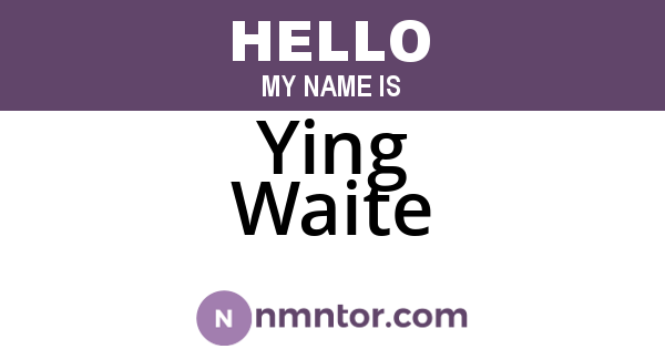 Ying Waite